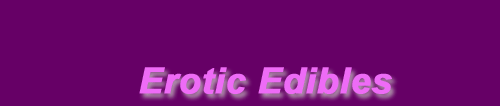 chocolate, candy, novelties, pasta, mints, erotic, body paint
